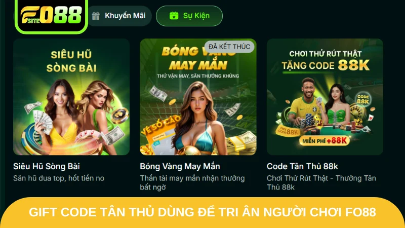Gift Code Tân Thủ - Danh Sách Quà Hấp Dẫn Cho Người Mới 2 Gift code tân thủ dùng để tri ân người chơi Fo88