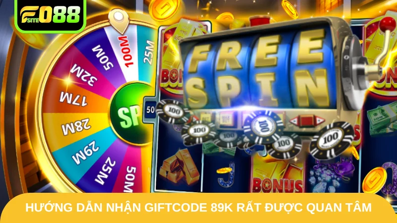 Hướng Dẫn Nhận Giftcode 89K - Bật Mí Mẹo Hữu Ích Từ Fo88 2 Hướng dẫn nhận giftcode 89K rất được quan tâm